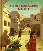 Couverture du livre « Mes plus belles histoires de la Bible » de Violette Rennert aux éditions Philippe Auzou