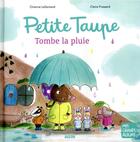Couverture du livre « Petite taupe, tombe la pluie » de Orianne Lallemand et Claire Frossard aux éditions Auzou