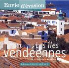 Couverture du livre « Les îles vendéennes » de Barbier aux éditions Ouest France