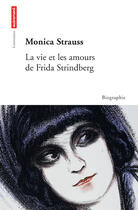 Couverture du livre « La vie et les amours de frida strindberg » de Monica Strauss aux éditions Autrement