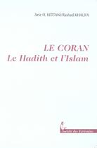 Couverture du livre « Le Coran, Hadith Et L'Islam » de Aziz El Kettani aux éditions Societe Des Ecrivains