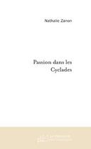 Couverture du livre « Passion dans les cyclades » de Nathalie Zanon aux éditions Le Manuscrit