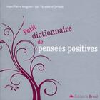 Couverture du livre « Petit dictionnaire de pensées positives » de Agnes M. aux éditions Breal
