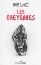 Couverture du livre « Les Cheyennes » de Mari Sandoz aux éditions Telemaque