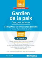 Couverture du livre « Gardien de la paix ; coucours externe ; 1500 QCM sur sur les connaissances générales, 3e épreuve d'admissibilité (2e partie) ; catégorie B (concours 2016/2017) » de Marc Dalens aux éditions Studyrama