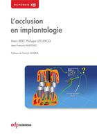 Couverture du livre « L'occlusion en implantologie » de Philippe Leclercq et Marc Bert et Jean-Francois Martinez aux éditions Parresia