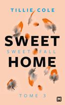 Couverture du livre « Sweet home Tome 3 : Sweet fall » de Tillie Cole aux éditions Milady