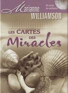 Couverture du livre « Les cartes des miracles » de Marianne Williamson aux éditions Guy Trédaniel