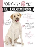 Couverture du livre « Le labrador » de Dal'Secco Emmanue. aux éditions Artemis