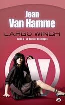 Couverture du livre « Largo Winch T.3 ; le dernier des Doges » de Jean Van Hamme aux éditions Bragelonne