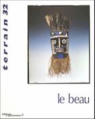 Couverture du livre « TERRAIN T.32 ; le beau » de  aux éditions Maison Des Sciences De L'homme