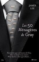 Couverture du livre « Les 50 ménagères de Gray » de James Lee aux éditions City Editions