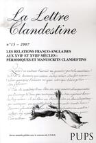 Couverture du livre « LA LETTRE CLANDESTINE n.15 ; les relations franco-anglaises aux XVIIe et XVIIIe siècles : périodiques et manuscrits clandestins » de  aux éditions Sorbonne Universite Presses