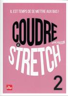 Couverture du livre « Coudre le stretch Tome 2 : il est temps de se mettre aux bas ! » de Marie Poisson aux éditions La Plage