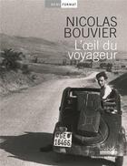 Couverture du livre « L'oeil du voyageur » de Nicolas Bouvier aux éditions Hoebeke