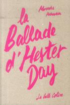 Couverture du livre « La ballade d'Hester day » de Mercedes Helnwein aux éditions La Belle Colere