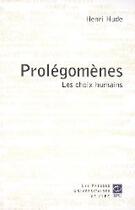 Couverture du livre « Prolégomènes ; les choix humains » de Hude Henri aux éditions Parole Et Silence