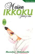 Couverture du livre « Maison Ikkoku ; Juliette je t'aime Tome 10 » de Rumiko Takahashi aux éditions Delcourt