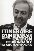 Couverture du livre « Itinéraire d'un libanais » de Joseph Francis aux éditions Au Diable Vauvert