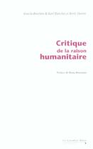 Couverture du livre « Critique de la raison humanitaire » de Blanchet/Martin aux éditions Le Cavalier Bleu
