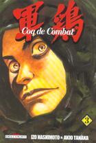 Couverture du livre « Coq de combat T.3 » de Akio Tanaka et Izo Hashimoto aux éditions Delcourt