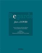 Couverture du livre « Regards face au Covid » de Anne-Catherine Nadaud aux éditions Les Etudes Hospitalieres