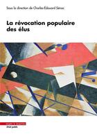 Couverture du livre « La révocation populaire des élus » de Charles-Edouard Senac aux éditions Mare & Martin