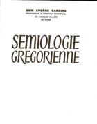 Couverture du livre « Semiologie gregorienne » de Cardine Eugene aux éditions Solesmes