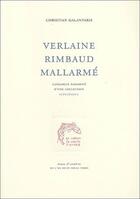 Couverture du livre « Verlaine, Rimbaud, Mallarmé ; supplément » de Christian Galantaris aux éditions Cendres