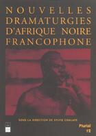 Couverture du livre « Nouvelles dramaturgies d'Afrique noire francophone » de Makhele/Chalaye aux éditions Pu De Rennes