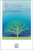 Couverture du livre « L'atome écologique » de Bernard Wiesenfeld aux éditions Edp Sciences