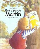 Couverture du livre « Eva a perdu martin » de Blanchart S aux éditions Mijade