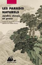 Couverture du livre « Paradis naturels - jardins chinois en prose (les) » de Anthologie/ aux éditions Picquier