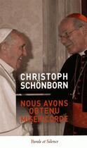 Couverture du livre « Nous avons obtenu miséricorde » de Schonborn Christophe aux éditions Parole Et Silence