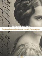 Couverture du livre « Conte crépusculaire ; la nuit fantastique » de Stefan Zweig aux éditions Numeriklivres