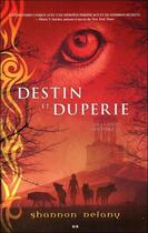 Couverture du livre « Destin et duperie t.4 ; sentence 13 » de Shannon Delany aux éditions Ada