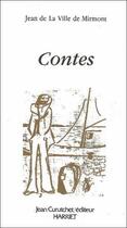 Couverture du livre « Contes » de Jean De La Ville De Mirmont aux éditions Harriet