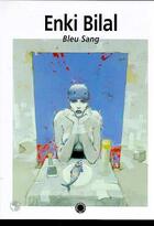 Couverture du livre « Calques bleu sang » de Enki Bilal aux éditions Christian Desbois