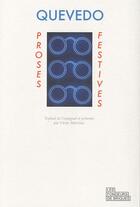 Couverture du livre « Proses festives » de Francisco De Quevedo aux éditions Les Fondeurs De Briques