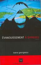 Couverture du livre « Évanouissement à Shinjuku » de Ioana Georgescu aux éditions Marchand De Feuilles