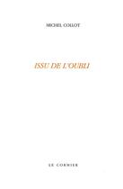 Couverture du livre « Issu de l'oubli » de Michel Collot aux éditions Cormier