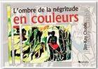 Couverture du livre « L'ombre de la négritude en couleurs » de Chablis Jim-Koy aux éditions Jepublie