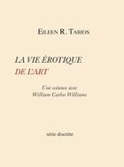 Couverture du livre « La vie erotique de l'art » de Tabios/Rochery aux éditions Serie Discrete