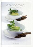 Couverture du livre « Je cuisine malin ; saveurs, equilibre » de Quittelier Marie-Cla aux éditions Bai