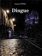 Couverture du livre « Dingue » de Tinel Lionel aux éditions Baudelaire
