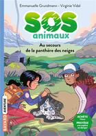 Couverture du livre « SOS animaux Tome 1 : au secours de la panthère des neiges » de Emmanuelle Grundmann et Virginie Vidal aux éditions Bayard Jeunesse