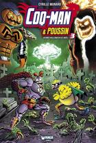 Couverture du livre « Coq-Man & Poussin Tome 3 : quand Halloween vs Noël » de Cyrille Munaro aux éditions Wanga Comics
