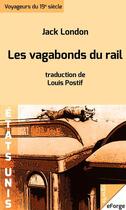 Couverture du livre « Les vagabonds du rail » de Jack London aux éditions Eforge