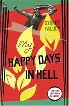 Couverture du livre « My happy days in hell » de Gyorgy Faludy aux éditions Adult Pbs