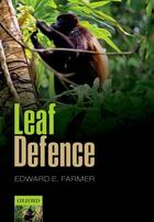 Couverture du livre « Leaf Defence » de Farmer Edward E aux éditions Oup Oxford